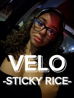 Velo - Sticky Rice -