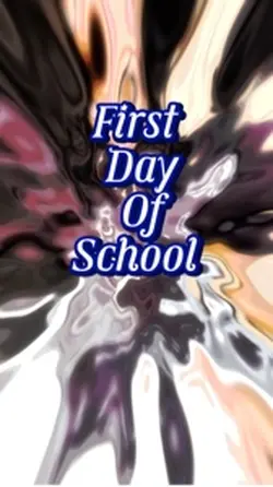 First Day Of School 