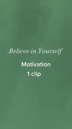 Believe in yourself 