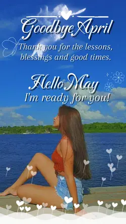 bye april hello may