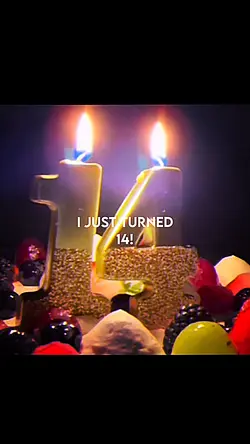 Just turned 14!