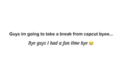Bye guys