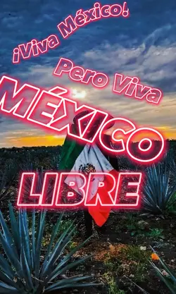 VIVA MÉXICO 