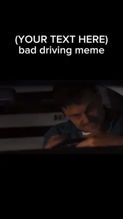 Bad Driving Meme