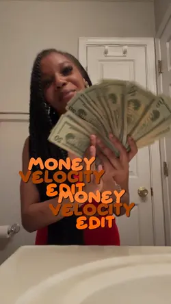 MONEY VELOCITY EDIT