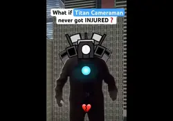 💔❤️‍🩹 Titan camera man