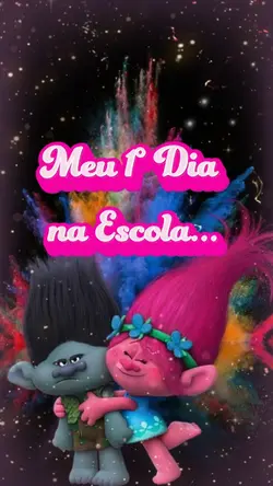 Meu 1° Dia na Escola