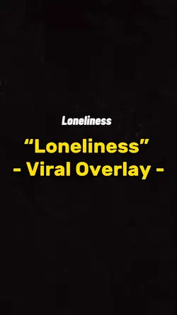 Loneliness VIRAL ✨💔