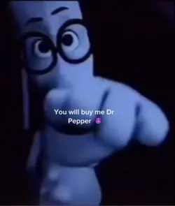 You will buy me dr p