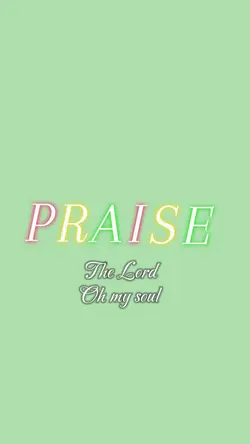 Praise the Lor