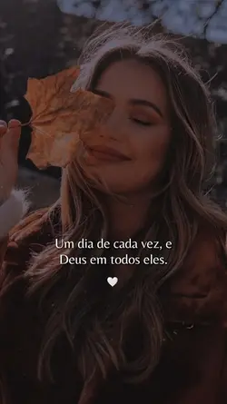 um dia de cada vez.
