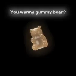 Gummy bear 🥵