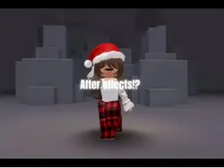 AFTER EFFECTS?