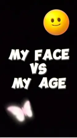 My face vs my age