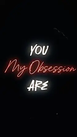 My Obsession