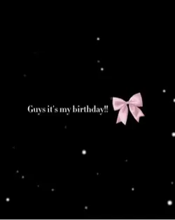 My birthday!!!