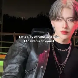 2 truths & 1 Lie