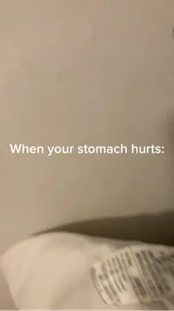 My stomach hurts 