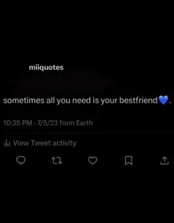 your bestfriend