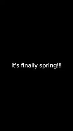 it's finally spring