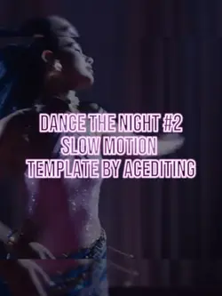 Dance The Night #2