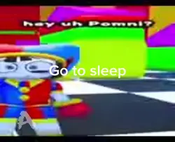 Go to sleep