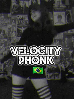 Velocity | Phonk BR