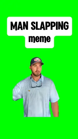 MAN SLAPPING meme