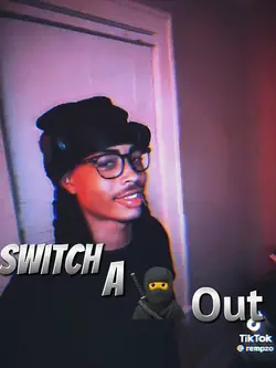 Switch a 🥷out