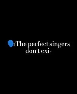 The perfect singers