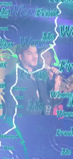 Whataya want from me