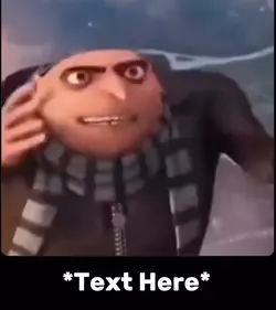 Gru meme 