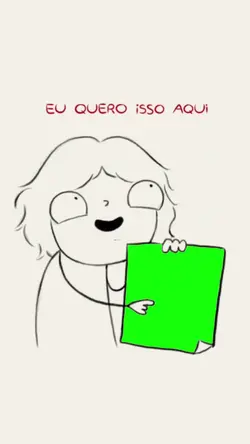 Eu quero isso aqui 