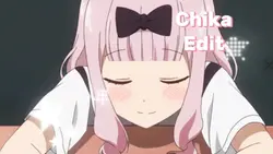 Chika edit