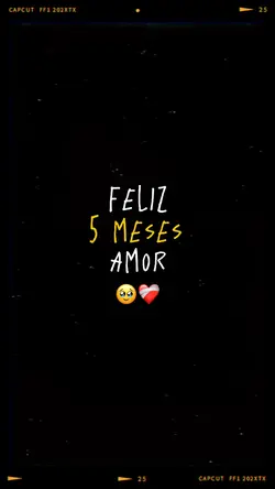 feliz 5 meses 😍🏆