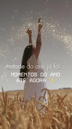 MOMENTOS DO ANO ✨