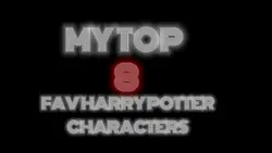 Top 8 fav characters