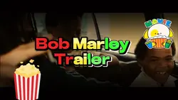 Bob Marley Trailer