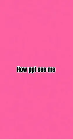 How I actually am