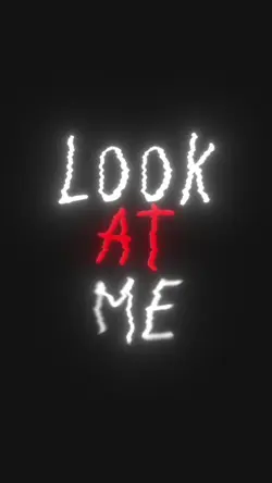 LOOK AT ME