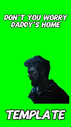 Daddys home meme 