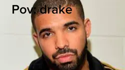 Nobody: Drake