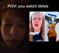 POV:you watch tiktok