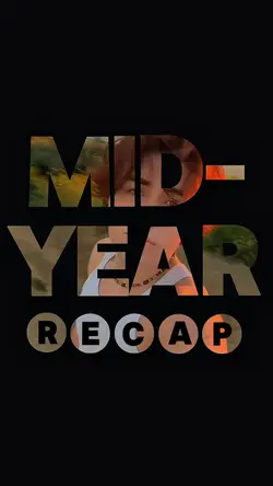 Midyear Recap