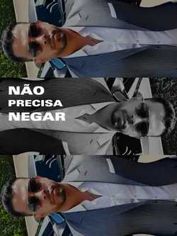 NÃO PRECISA NEGAR