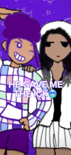 He gave me the ick🥶