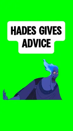 HADES GIVES ADVICE 