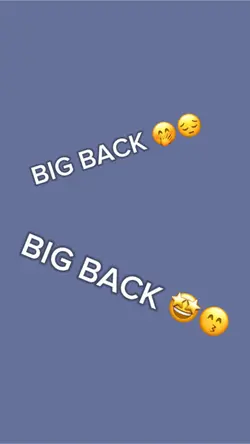 BIG BACK! BIG BACK! 