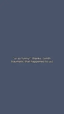 ur so funny!!😭