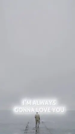 I’ll always love you